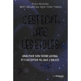 C'est écrit dans les étoiles - Analyser son thème astral et s'accepter tel que l'on est