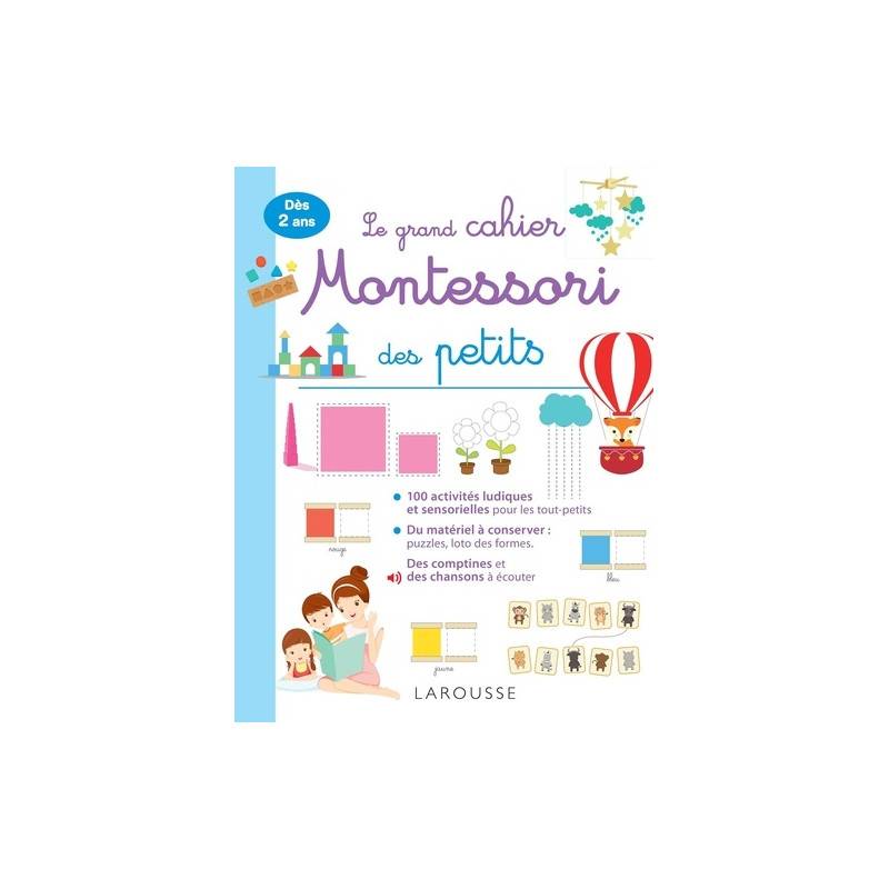 Le grand cahier Montessori des tout-petits