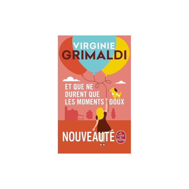 Et que ne durent que les moments doux