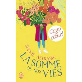 La somme de nos vies