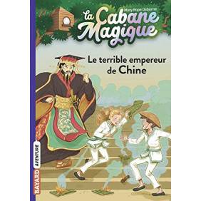 La cabane magique, Tome 09 : Le terrible empereur de Chine