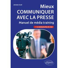 Mieux communiquer avec la presse