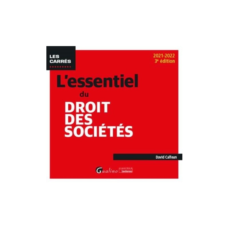 L'essentiel du droit des sociétés - Edition 2021-2022