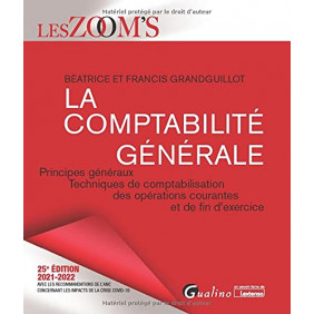 La comptabilité générale: Principes généraux - Edition 2021-2022