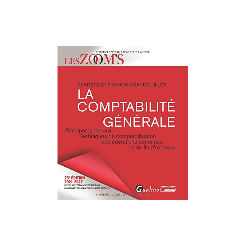 La comptabilité générale: Principes généraux - Edition 2021-2022