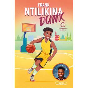 Dunk Tome 1 - Les premiers dribbles