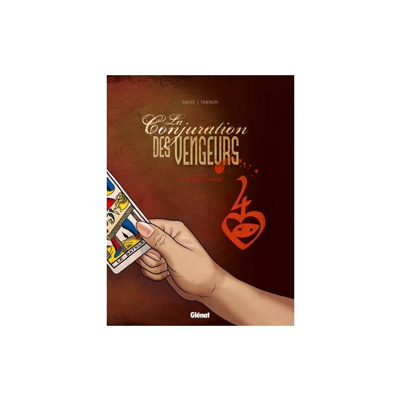 La conjuration des vengeurs Tome 2