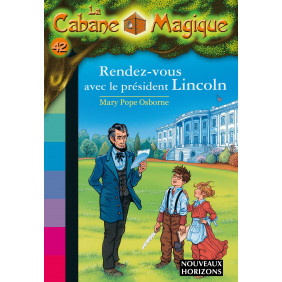 Rendez Vous avec le président Lincoln - Dès 8 ans