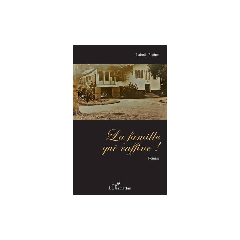 La famille qui raffine !