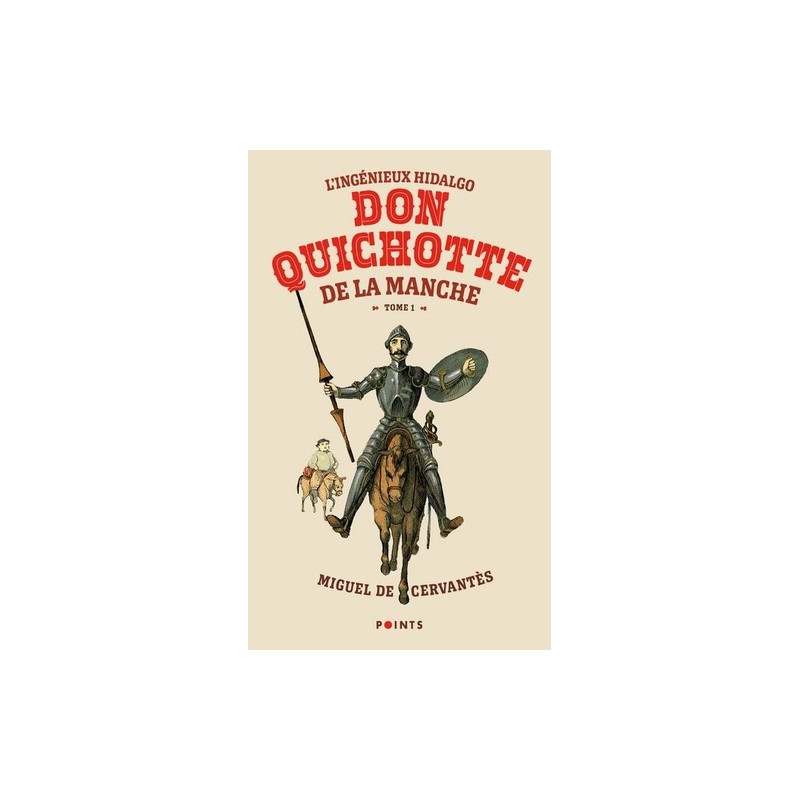 L'ingénieux Hidalgo Don Quichotte de la Manche - Tome 1