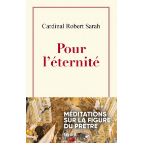 Pour l'éternité - Méditations sur la figure du prêtre