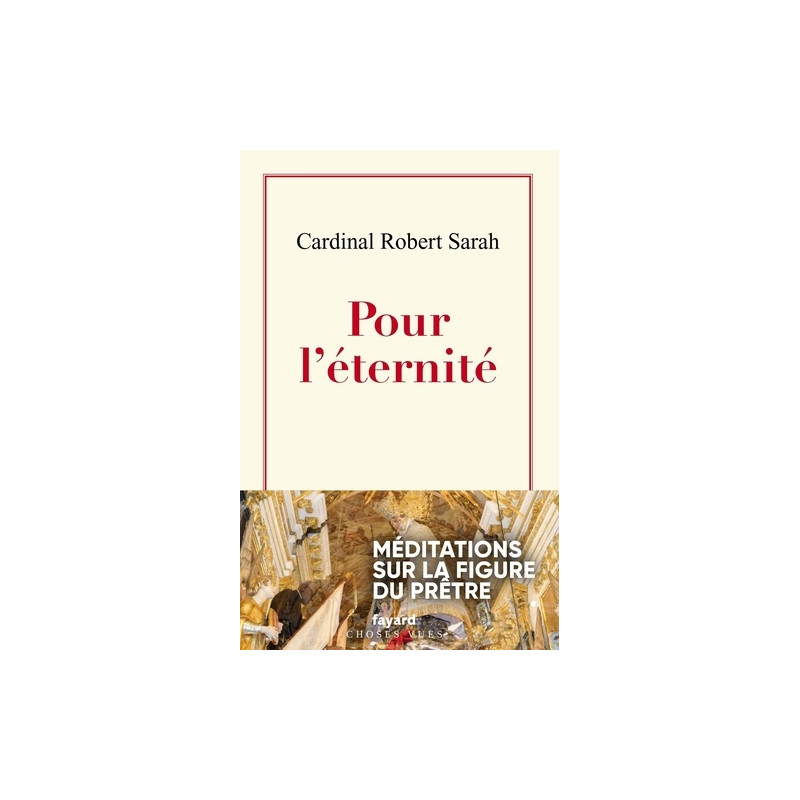 Pour l'éternité - Méditations sur la figure du prêtre