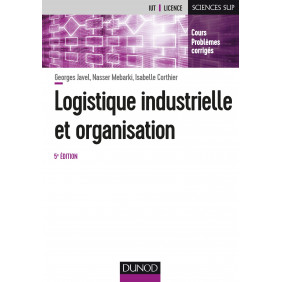 Logistique industrielle et organisation - 5e éd