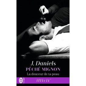 Péché mignon Tome 3 : La douceur de ta peau - Poche