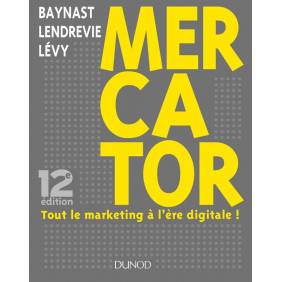 Mercator / tout le marketing à l'ère du numérique