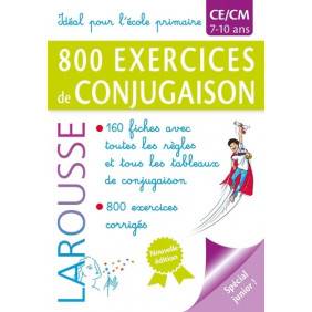 800 exercices de conjugaison - Grand Format - De 7 à 10 ans