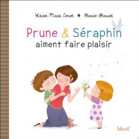 Prune et Séraphin aiment faire plaisir - 3 Ans +