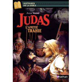 Judas - L'amitié trahie - Age 11 - 12 ans