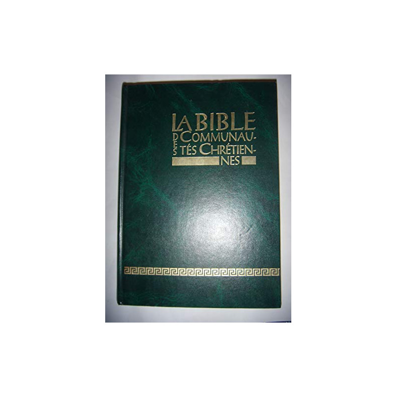 La bible des communautés chrétiennes