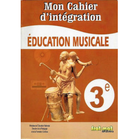 Mon Cahier D'intégration Education Musicale 3eme