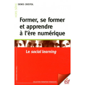Former, se former et apprendre à l'ère numérique - Le social learning