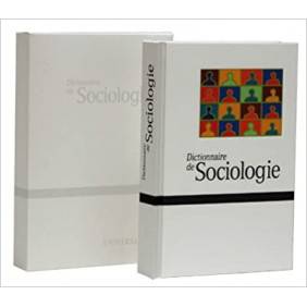 Le Dictionnaire de la Sociologie