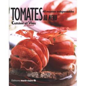 Tomates au menu - 40 recettes indispensables