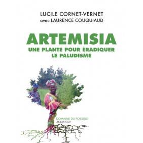 Artemisia - Une plante pour éradiquer le paludisme - Grand Format