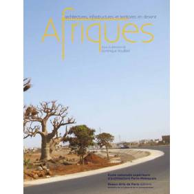 Afriques - Architectures, infrastructures et territoires en devenir