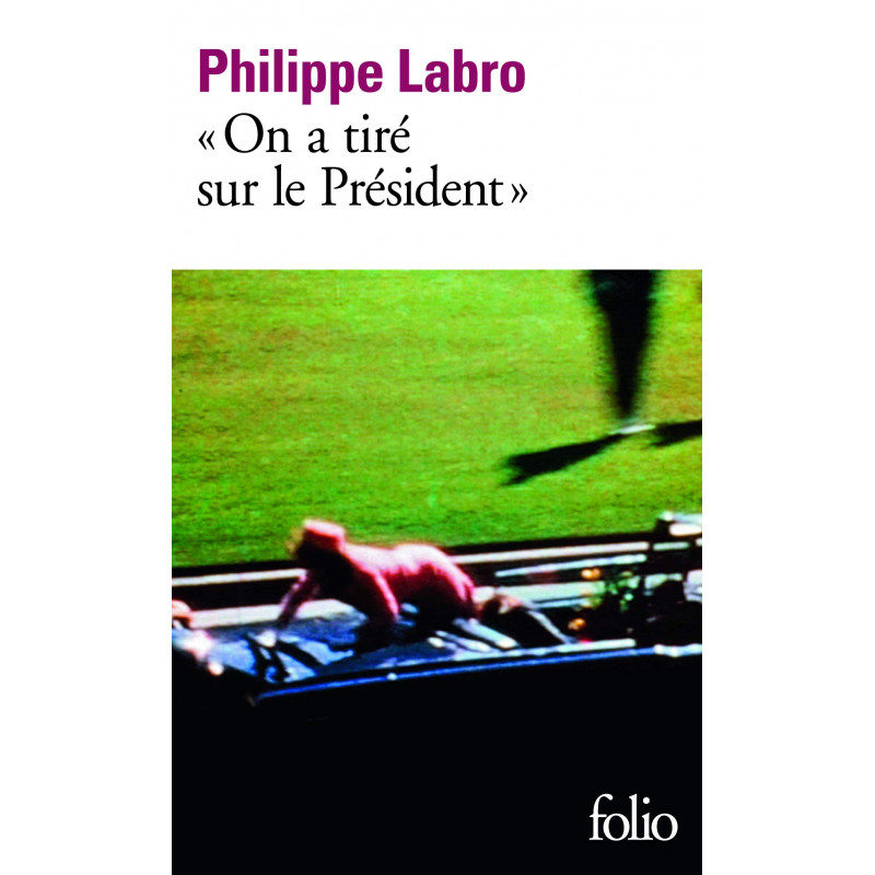 "On a tiré sur le Président" - Poche