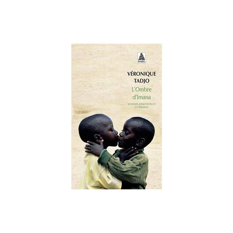 L'ombre D'imana - Voyage Jusqu'au Bout Du Rwanda
