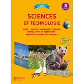 Sciences et technologie CM cycle 3 Citadelle - Grand Format Edition 2018