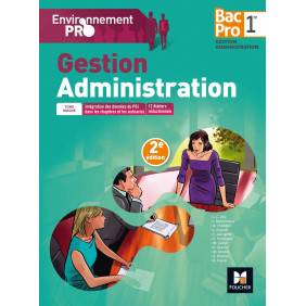 Environnement Pro - Gestion-Administration - 1re BAC PRO GA