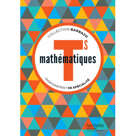 Mathématiques Tle S Enseignement de spécialité - Livre de l'élève Edition 2016