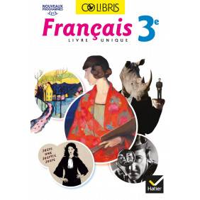 Colibris - Français 3e Éd. 2017 - Livre élève