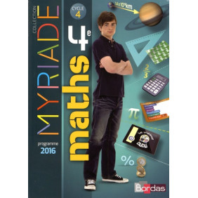 MyriaMyriade Mathématiques 4e Cycle 4 - Manuel de l'élève - Grand Format Edition 2016