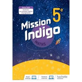 Maths 5e Mission Indigo - Grand Format Edition 2020