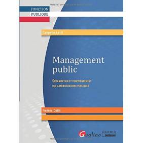 Management public - Organisation et fonctionnement des administrations publiques - Grand Format