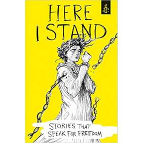 Here I Stand: Stories that Speak for Freedom Relié – 4 août 2016