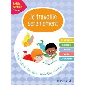 Je travaille sereinement Petite section - Grand Format Edition 2021