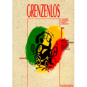 Grenzenlos : Allemand, 1ères sections technologiques, sections générales Broché