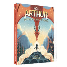 Moi, Arthur, maître du royaume perdu Tome 1 - Poche