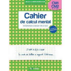 Cahier de calcul mental CM1-CM2 - Grand Format - De 9 -11 ans