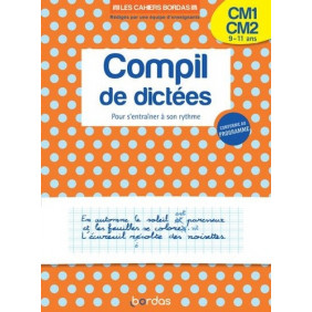 Compil de dictées CM1-CM2 - Pour s'entraîner à son rythme - Grand Format