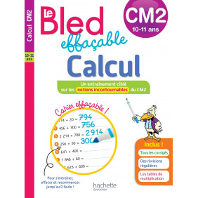 Le Bled effaçable Calcul CM2 Edition 2019 - Grand Format - De 10 à 11 ans