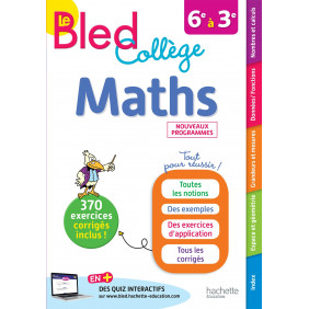 Maths 6e à 3e Le Bled Collège - Grand Format Edition 2019