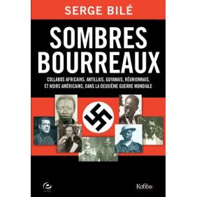Sombres Bourreaux - SERGE BILE