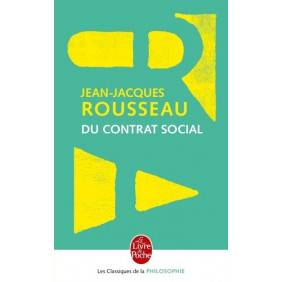 Du Contrat social - ou Principes du droit politique - Poche édition revue et augmentée