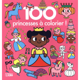 100 images à colorier ! : 100 princesses à colorier ! - Dès 3 ans