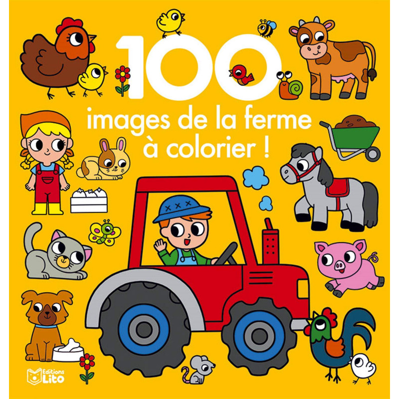 100 Images à colorier - La Ferme - Dès 3 ans